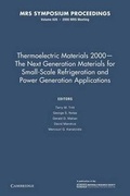 Cover: Thermoelectric Materials 2000 - The Next Generation Materials for Small-Scale Refrigeration and Power Generation Applications: Volume 626 - Cambridge University Press