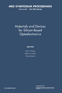 Enlarge image Cover: Materials and Devices for Silicon-Based Optoelectronics: Volume 486 - Cambridge University Press