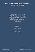Cover: Computational and Mathematical Models of Microstructural Evolution: Volume 529 - Cambridge University Press