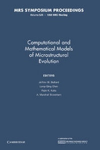 Enlarge image Cover: Computational and Mathematical Models of Microstructural Evolution: Volume 529 - Cambridge University Press