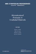 Cover: Microstructural Processes in Irradiated Materials: Volume 540 - Cambridge University Press