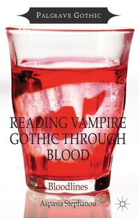 Enlarge image Cover: Reading Vampire Gothic Through Blood - Palgrave Macmillan