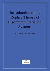 Enlarge image Cover: Introduction to the Replica Theory of Disordered Statistical Systems - Cambridge University Press