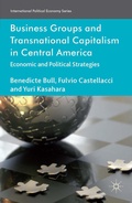 Cover: Business Groups and Transnational Capitalism in Central America - Palgrave Macmillan