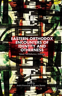 Abbildung von: Eastern Orthodox Encounters of Identity and Otherness - Palgrave MacMillan