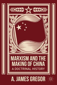 Abbildung von: Marxism and the Making of China - Palgrave MacMillan