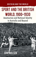 Cover: Sport and the British World, 1900-1930 - Palgrave Macmillan