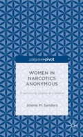 Cover: Women in Narcotics Anonymous: Overcoming Stigma and Shame - Palgrave MacMillan