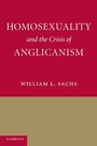 Cover: Homosexuality and the Crisis of Anglicanism - Cambridge University Press