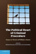 Cover: The Political Heart of Criminal Procedure - Cambridge University Press