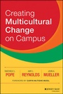 Cover: Creating Multicultural Change on Campus - Jossey-Bass