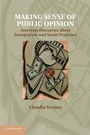 Cover: Making Sense of Public Opinion - Cambridge University Press