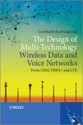Cover: The Design of Multi-Technology Wireless Data and Voice Networks from GSM, HSPA+, and LTE - Wiley