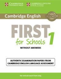 Abbildung von: Cambridge English First for Schools 1 for Revised Exam from 2015 Student's Book without Answers - Cambridge University Press