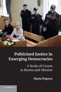 Enlarge image Cover: Politicized Justice in Emerging Democracies - Cambridge University Press
