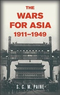 Cover: The Wars for Asia, 1911-1949 - Cambridge University Press