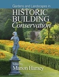 Cover: Gardens and Landscapes in Historic Building Conservation - Wiley-Blackwell