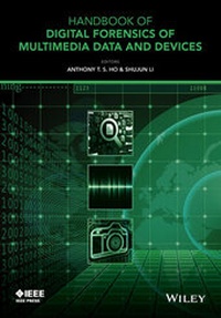 Enlarge image Cover: Handbook of Digital Forensics of Multimedia Data and Devices - Wiley-IEEE Press