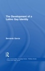 Cover: The Development of a Latino Gay Identity - Routledge