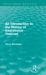 Cover: An Introduction to the History of Educational Theories (Routledge Revivals) - Routledge
