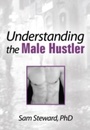 Cover: Understanding the Male Hustler - Routledge