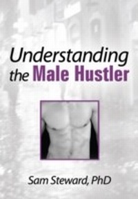 Enlarge image Cover: Understanding the Male Hustler - Routledge