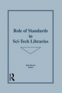 Abbildung von: Role of Standards in Sci-Tech Libraries - Routledge