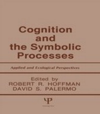 Abbildung von: Cognition and the Symbolic Processes - Psychology Press Ltd