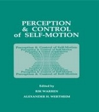 Bild vergrößern Bild: Perception and Control of Self-motion - Psychology Press Ltd