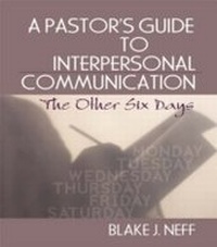 Enlarge image Cover: A Pastor's Guide to Interpersonal Communication - Routledge
