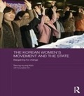 Cover: The Korean Women's Movement and the State - Routledge