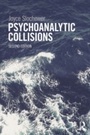 Cover: Psychoanalytic Collisions - Routledge