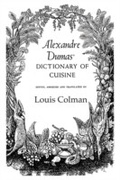 Cover: Alexander Dumas Dictionary Of Cuisine - Routledge