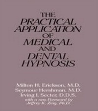 Enlarge image Cover: The Practical Application of Medical and Dental Hypnosis - Routledge