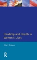 Cover: Hardship & Health Womens Lives - Routledge