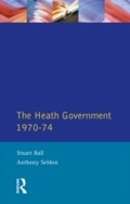 Cover: The Heath Government 1970-74 - Routledge