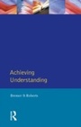 Cover: Achieving Understanding - Routledge