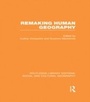 Cover: Remaking Human Geography (RLE Social & Cultural Geography) - Routledge