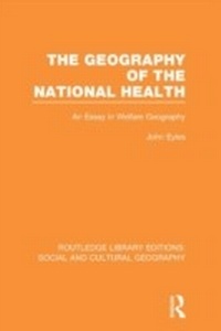 Enlarge image Cover: Geography of the National Health (RLE Social & Cultural Geography) - Routledge