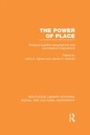 Cover: The Power of Place (RLE Social & Cultural Geography) - Routledge