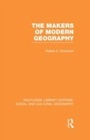 Cover: The Makers of Modern Geography (RLE Social & Cultural Geography) - Routledge