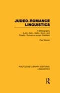 Cover: Judeo-Romance Linguistics (RLE Linguistics E: Indo-European Linguistics) - Routledge