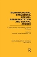 Cover: Morphological Structure, Lexical Representation and Lexical Access (RLE Linguistics C: Applied Linguistics) - Routledge