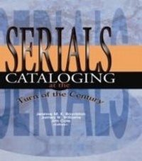Abbildung von: Serials Cataloging at the Turn of the Century - Routledge