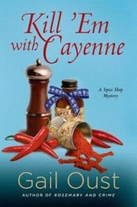 Enlarge image Cover: Kill 'em with Cayenne - Minotaur Books