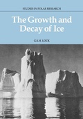 Cover: The Growth and Decay of Ice - Cambridge University Press