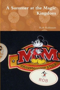 Enlarge image Cover: A Summer at the Magic Kingdom - Lulu.com