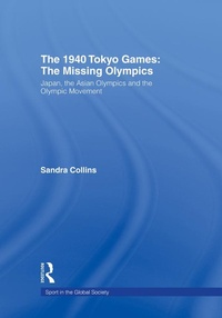 Abbildung von: The 1940 Tokyo Games: The Missing Olympics - Routledge