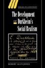 Cover: The Development of Durkheim's Social Realism - Cambridge University Press