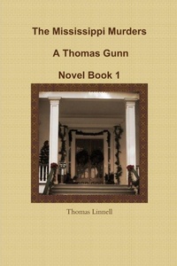 Abbildung von: The Mississippi Murders A Thomas Gunn Novel Book 1 - Lulu.com